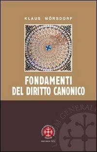 Fondamenti del diritto canonico - Klaus Morsdorf - copertina