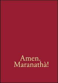 Amen. Maranathà! Repertorio di canti per la liturgia - copertina