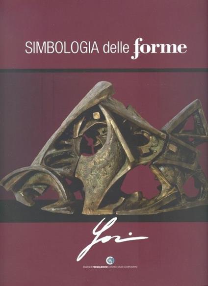 Simbologia delle forme. Catalogo della mostra di arte contemporanea di Andrea Jori - copertina