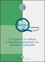 Il Veneto e la cultura contadina e popolare fra passato e presente