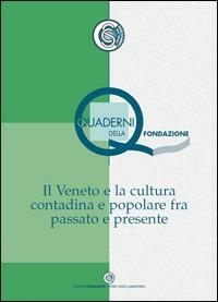 Il Veneto e la cultura contadina e popolare fra passato e presente - copertina