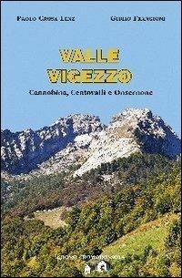 Valle Vigezzo. Cannobina, Centovalli e Onsernone - Paolo Crosa Lenz,Giulio Frangioni - copertina