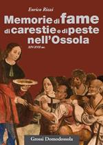 Memorie di fame, carestie e peste nell'Ossola (XIV-XVII sec.)