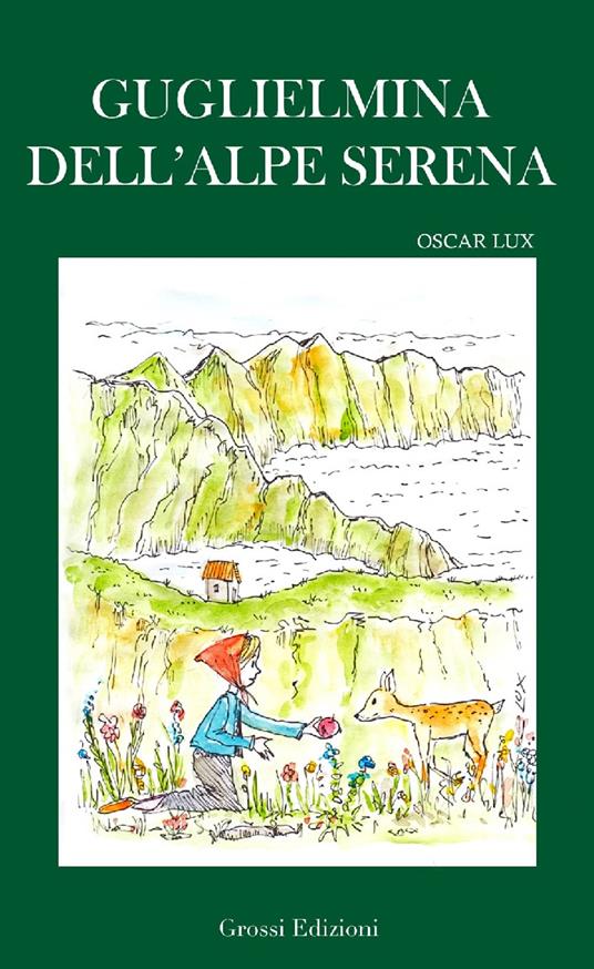 Guglielmina dell'Alpe Serena - Oscar Lux - copertina