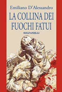 La collina dei fuochi fatui - Emiliano D'Alessandro - copertina