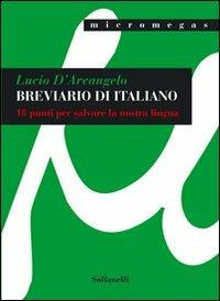 Breviario di italiano. 18 punti per salvare la nostra lingua - Lucio D'Arcangelo - copertina