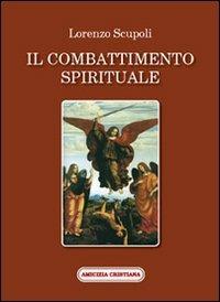 Il combattimento spirituale - Lorenzo Scupoli - copertina