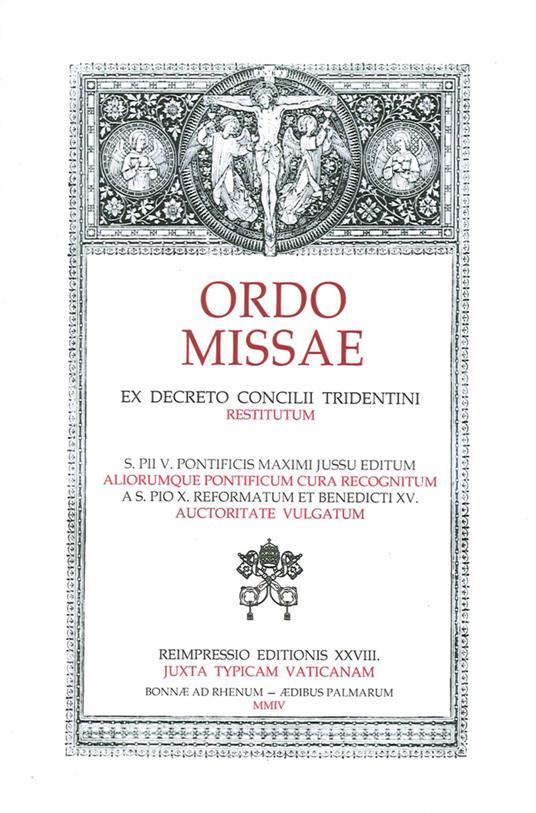 Ordo Missae. Ex decreto concilii tridentini. Restitutum - copertina