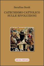 Catechismo cattolico sulle rivoluzioni