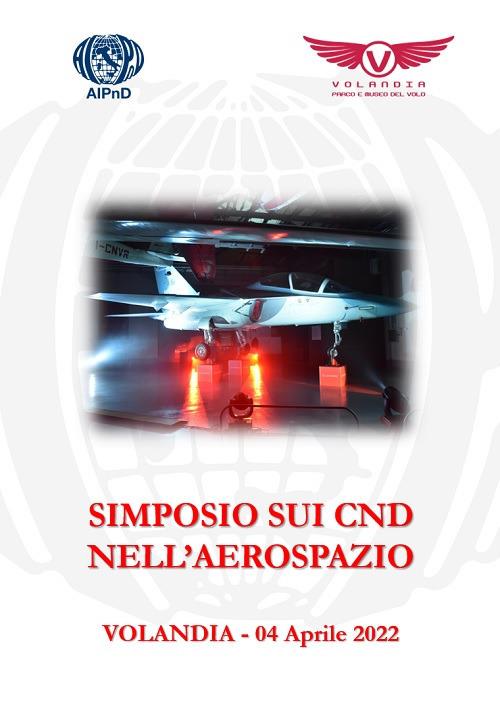 Simposio sui CND nell'aerospazio (Volandia, 4 aprile 2022) - copertina