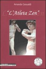 L' atleta zen. Ediz. illustrata