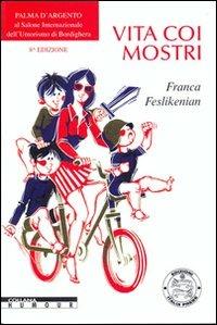 Vita coi mostri - Franca Feslikenian - copertina