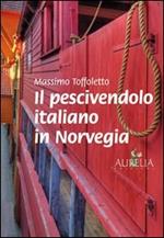 Il pescivendolo italiano in Norvegia