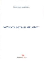 Novanta dettati melodici. Metodo. Ediz. per la scuola