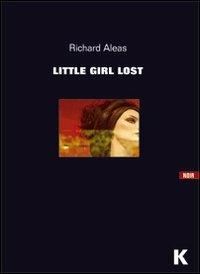 Little girl lost - Richard Aleas - copertina