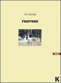 Fratture - Irit Amiel - copertina