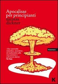 Apocalisse per principianti - Nicolas Dickner - copertina