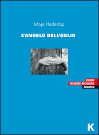 L' angelo dell'oblio - Maja Haderlap - copertina