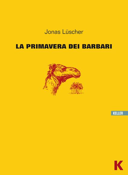 La primavera dei barbari - Jonas Lüscher - copertina