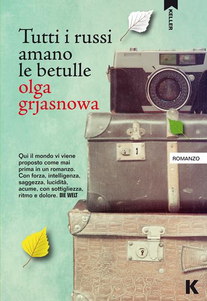 Tutti i russi amano le betulle - Olga Grjasnowa - copertina