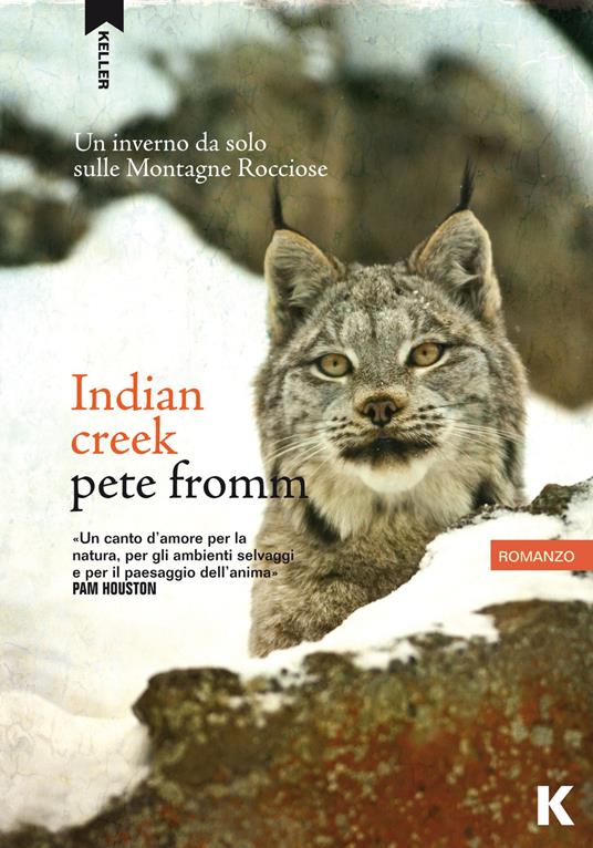 Indian Creek. Un inverno da solo sulle montagne rocciose - Pete Fromm - copertina