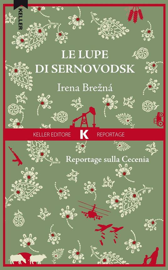 Le lupe di Sernovodsk. Reportage sulla Cecenia - Irena Brezná - copertina