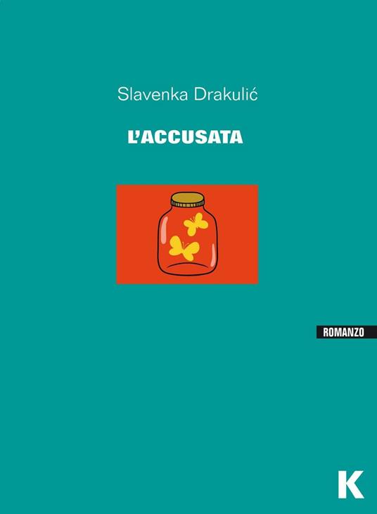 L' accusata - Slavenka Drakulic - copertina