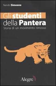 Libro Gli studenti della Pantera. Storia di un movimento rimosso Nando Simeone