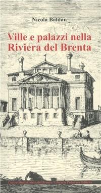 Ville e palazzi nella riviera del Brenta - Nicola Baldan - copertina