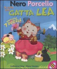 Nero Porcello in gita con Gatta Lea. Libro puzzle - Lodovica Cima,Elena Giorgio - copertina