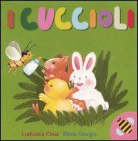 I cuccioli - Lodovica Cima,Elena Giorgio - copertina