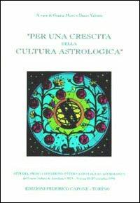 Per una crescita della cultura astrologica. Atti del 1º Congresso internazionale di astrologia (Venezia, 25-27 novembre 1994) - copertina