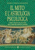 Il mito e l'astrologia psicologica come chiave di lettura dei comportamenti umani