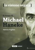 Il cinema di Micheal Haneke. La visione negata