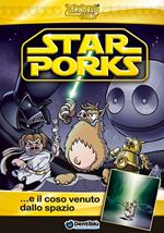 Star Porks... e il coso venuto dallo spazio