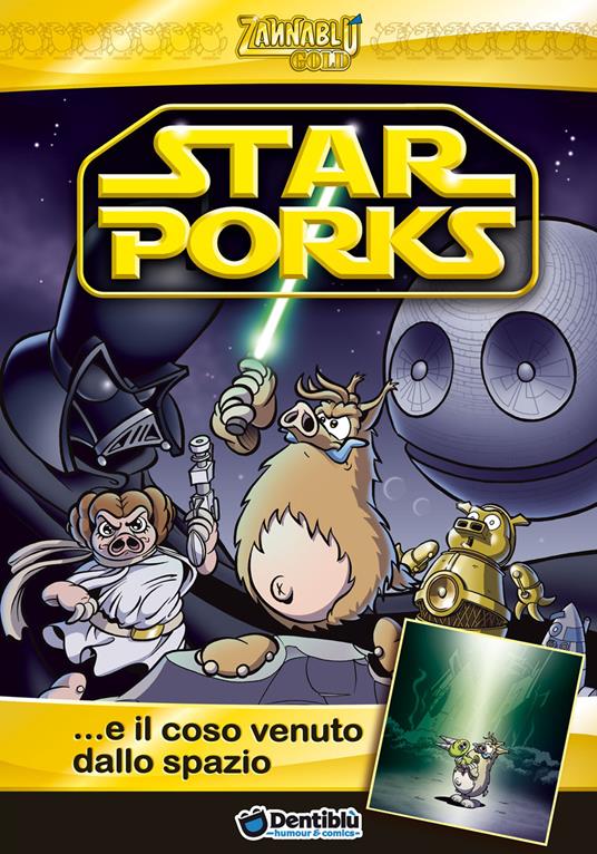 Star Porks... e il coso venuto dallo spazio - Stefano Bonfanti,Barbara Barbieri - copertina