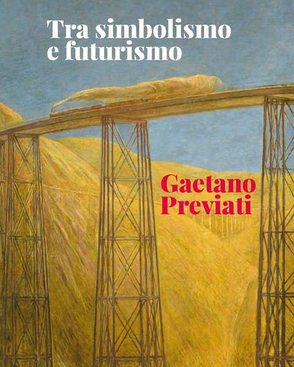 Tra simbolismo e futurismo. Gaetano Previati - Chiara Vorrasi,Sergio Rebora,Monica Vinardi - copertina