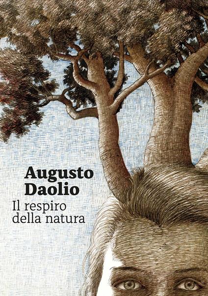 Augusto Daolio. Il respiro della natura. Ediz. illustrata - Vittorio Sgarbi,Pietro Di Natale,Pupi Avati - copertina