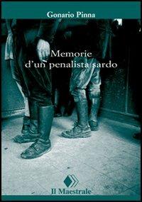 Memoriale d'un penalista sardo - Gonario Pinna - copertina
