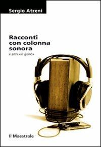 Racconti con colonna sonora - Sergio Atzeni - copertina
