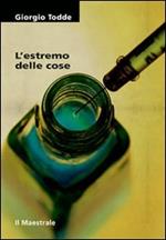 L' estremo delle cose