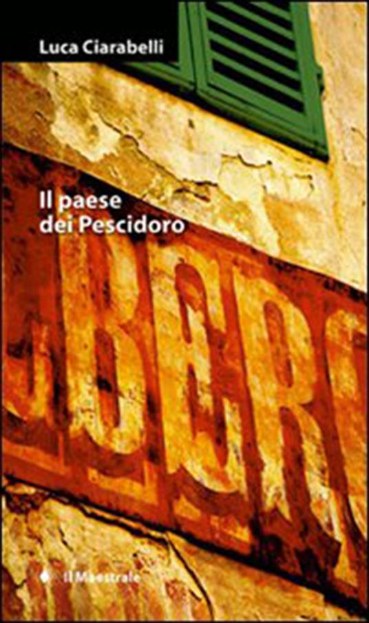 Il paese dei Pescidoro - Luca Ciarabelli - ebook
