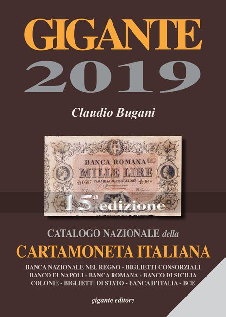 Gigante 2019. Catalogo nazionale della cartamoneta italiana - Claudio Bugani - copertina