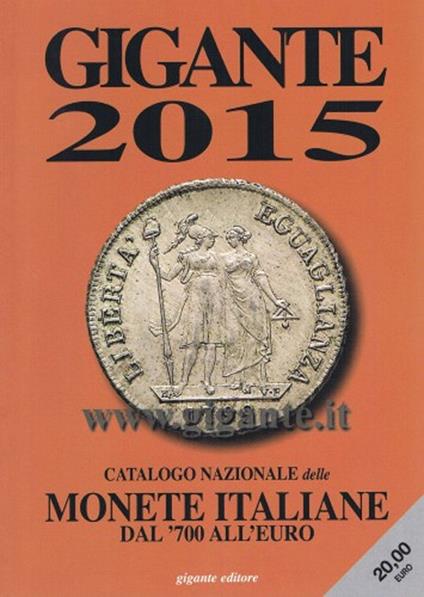 Gigante 2015. Catalogo nazionale delle monete italiane Dal '700 all'euro - copertina