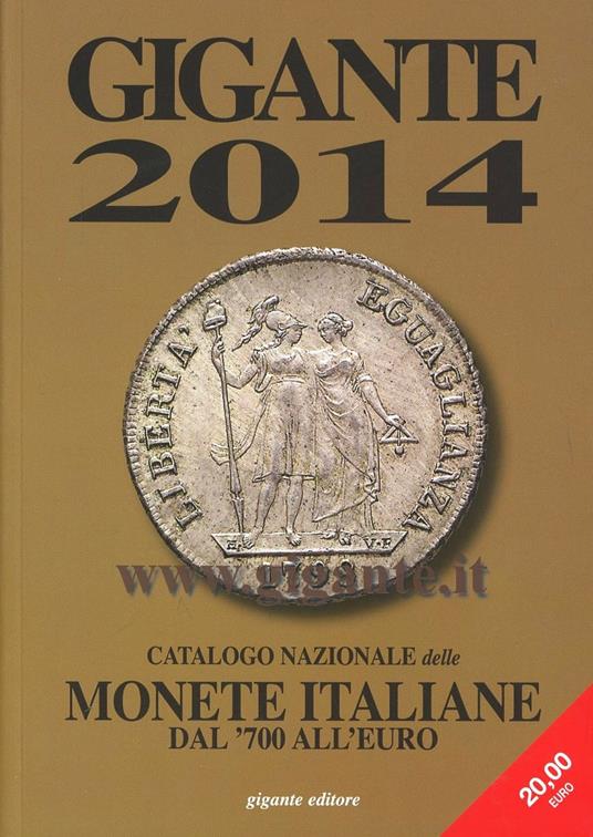 Gigante 2014. Catalogo nazionale delle monete italiane dal '700 all'euro - copertina