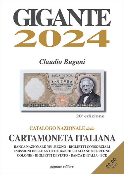 Gigante 2024. Catalogo nazionale della cartamoneta italiana - Claudio Bugani - copertina