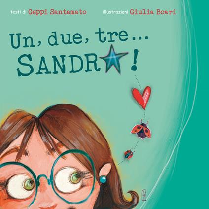 Un, due, tre... Sandra! - Geppi Santamato - copertina