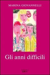 Gli anni difficili - Marina Giovannelli - copertina