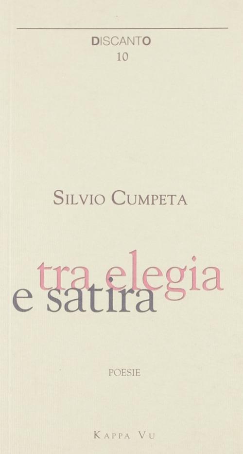 Tra elegia e satira - Silvio Cumpeta - copertina