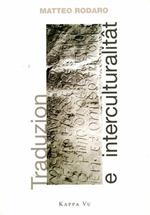Traduzion e interculturalitat-Traduzione e interculturalità